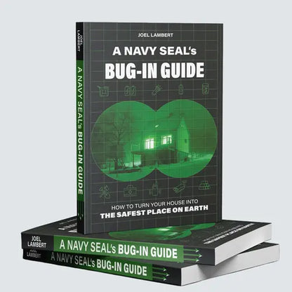 A Navy SEAL's Bug-In Guide