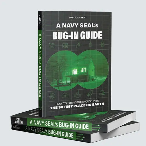 A Navy SEAL's Bug-In Guide